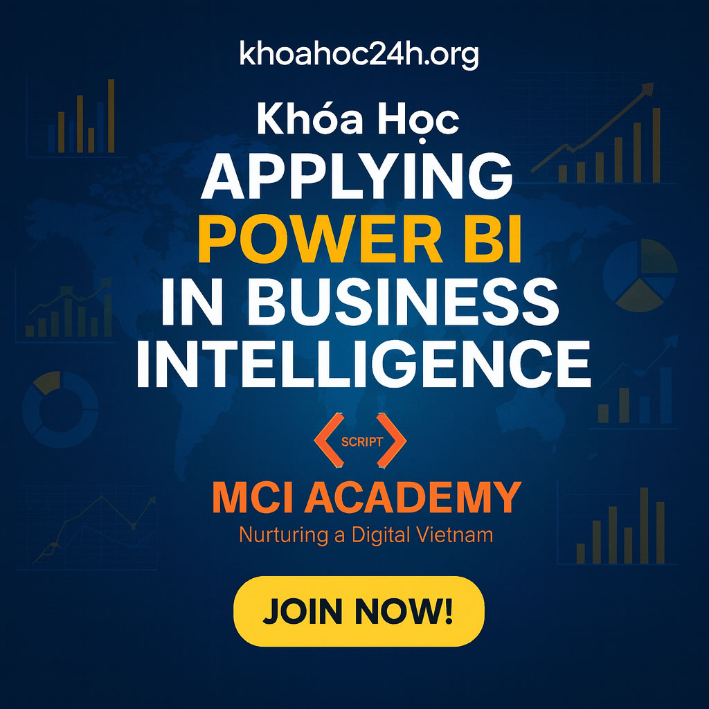 Share Khóa Học Applying Power BI in Business Intelligence cùng MCI Vietnam