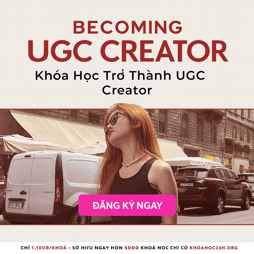Share Khóa Học Trở Thành UGC Creator Hanhdailysocial