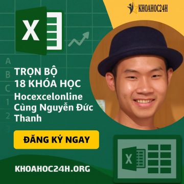 Trọn Bộ 18 Khóa Học Hocexcelonline Nguyễn Đức Thanh