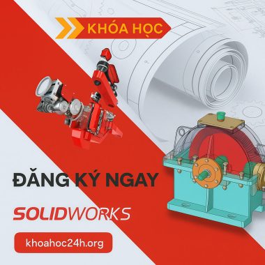 Khóa Học 7 Ngày Học Và Làm Chủ Solidworks
