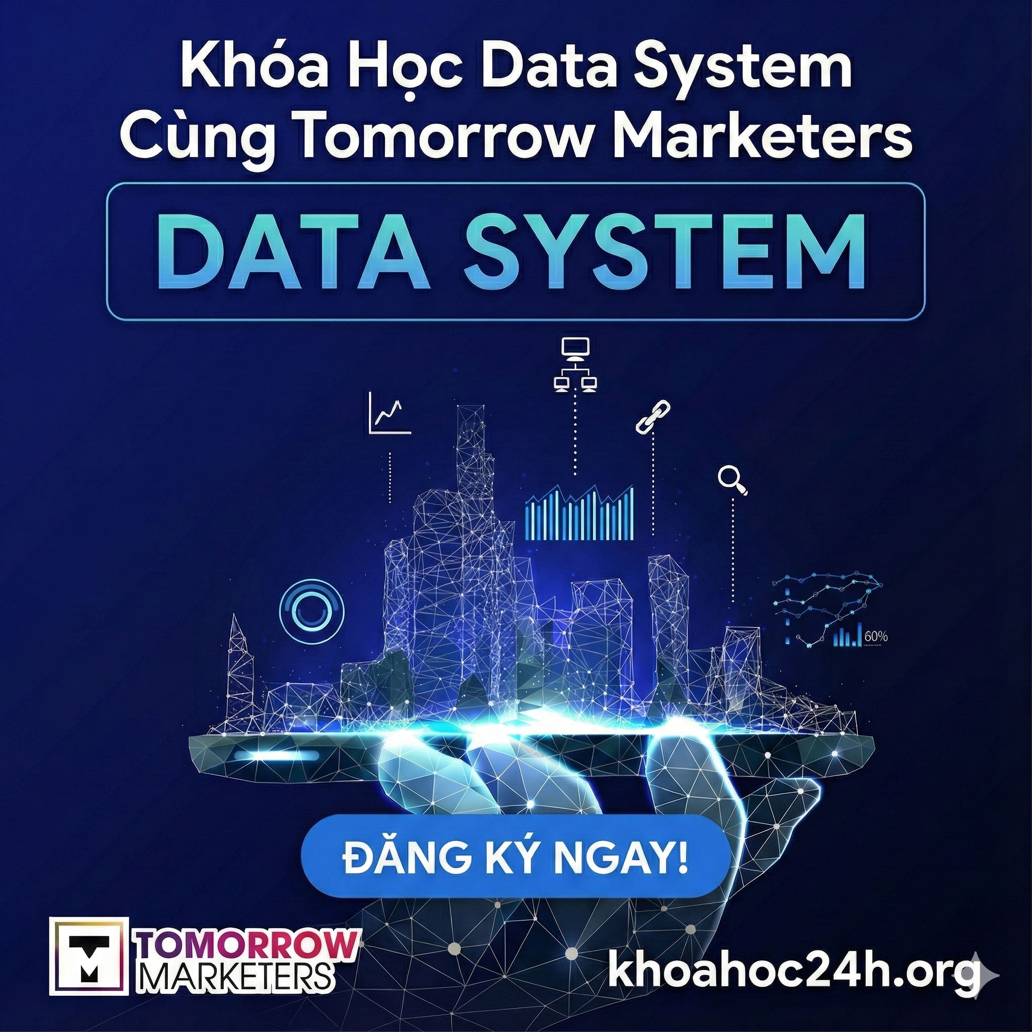 Khóa Học Data System Cùng Tomorrow Marketers