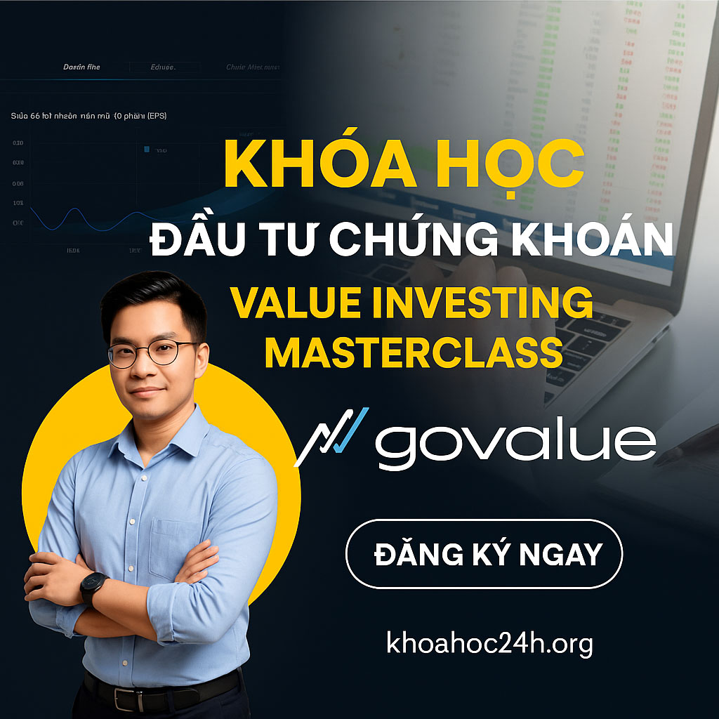 Khóa Học Đầu Tư Chứng Khoán Value Investing Masterclass Của GoValue