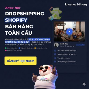 Khóa Học Dropshipping Shopify Bán Hàng Toàn Cầu Mới Nhất Cùng Mạnh Hữu