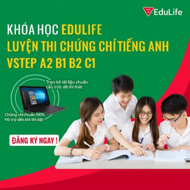 Khóa Học Edulife Luyện Thi Chứng Chỉ Tiếng Anh Vstep A2 B1 B2 C1