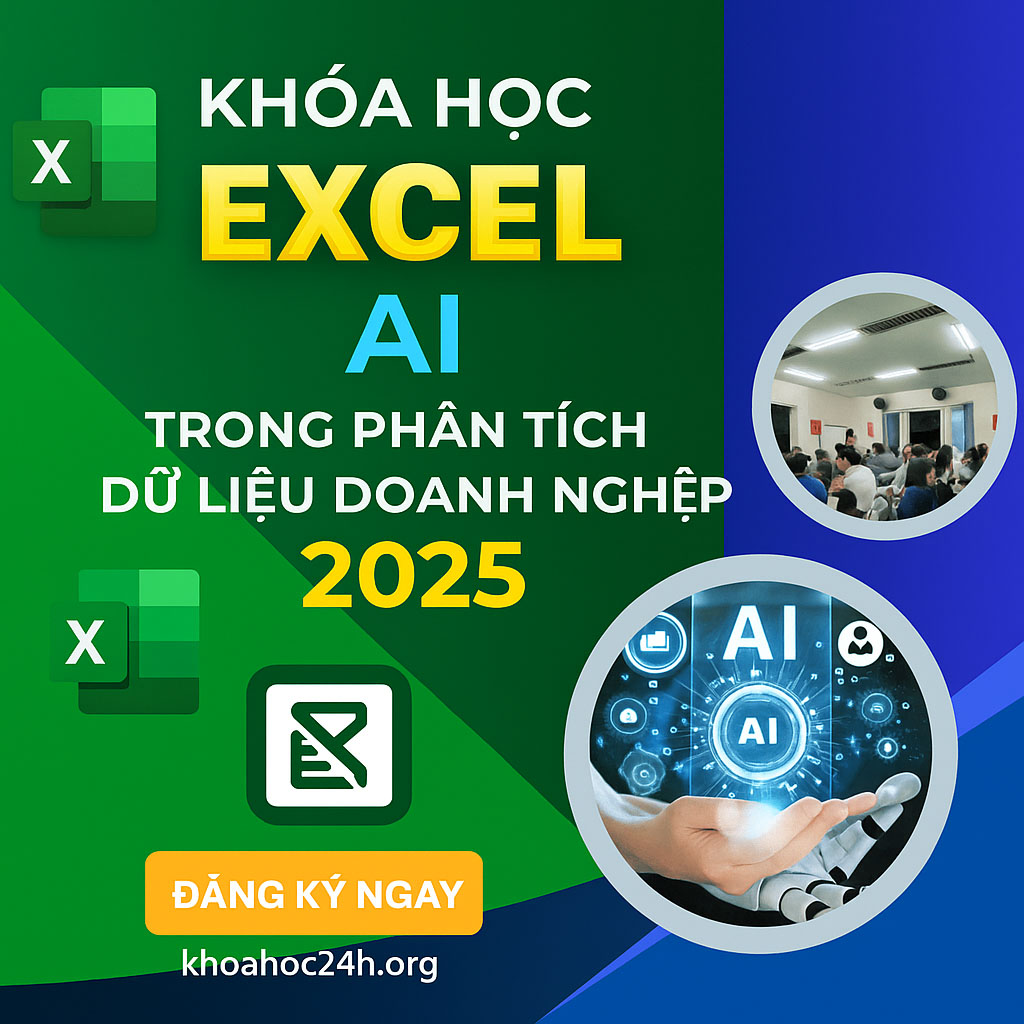 Khóa Học Excel Ai Trong Phân Tích Dữ Liệu Doanh Nghiệp 2025 Khóa Học Excel Ai Trong Phân Tích Dữ Liệu Doanh Nghiệp 2025