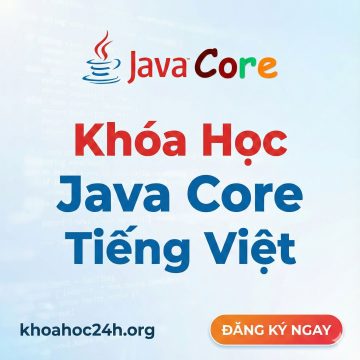 Khóa Học Java Core Tiếng Việt