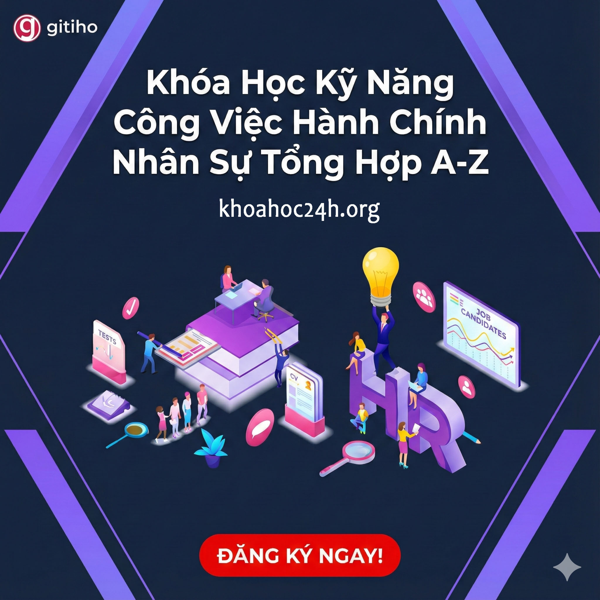 Khóa Học Kỹ Năng Công Việc Hành Chính Nhân Sự Tổng Hợp A-Z Khóa Học Kỹ Năng Công Việc Hành Chính Nhân Sự Tổng Hợp A-Z