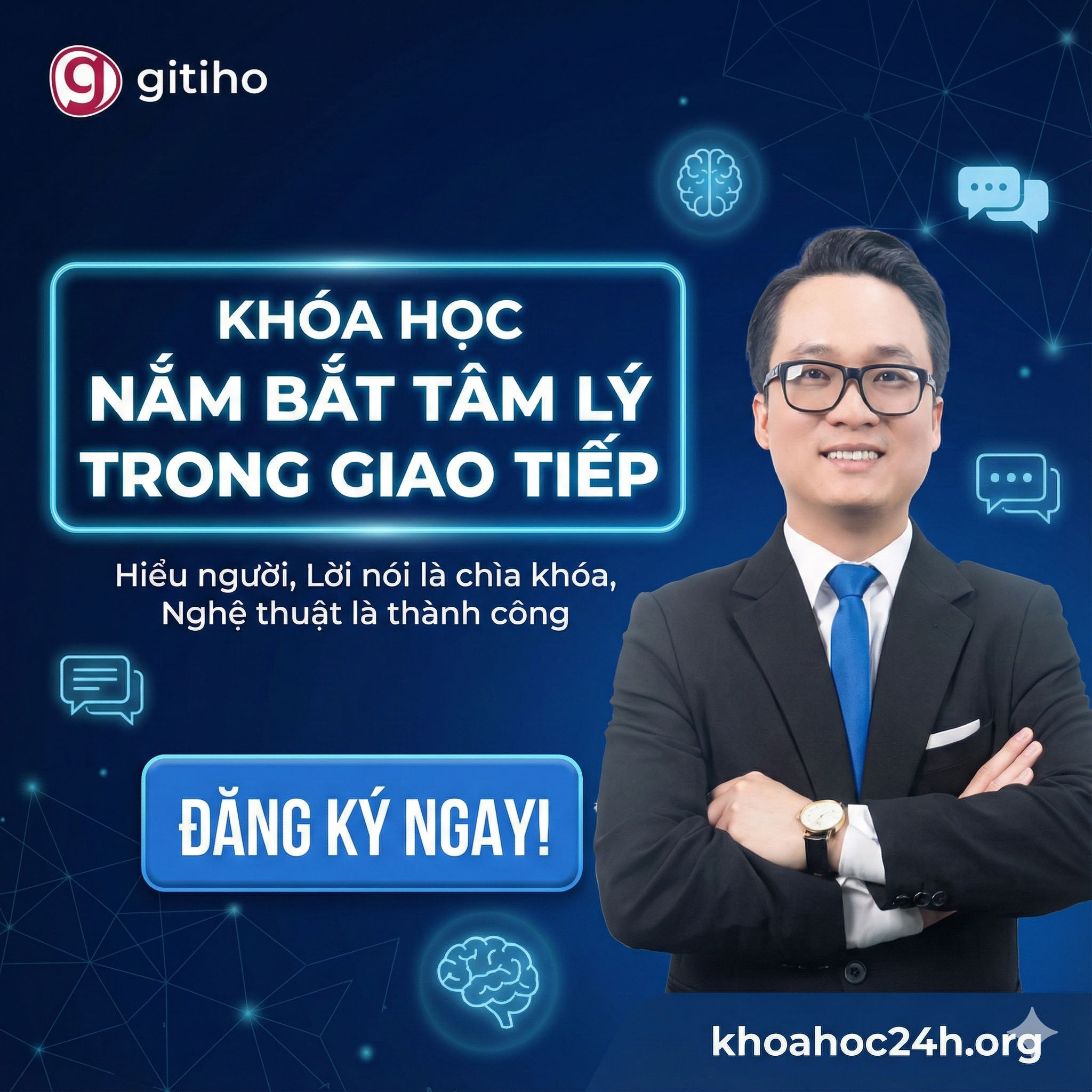 Khóa Học Nắm Bắt Tâm Lý Trong Giao Tiếp Khóa Học Nắm Bắt Tâm Lý Trong Giao Tiếp