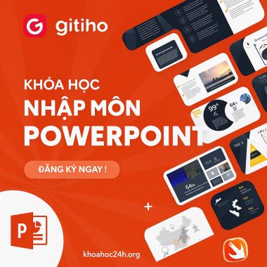 Khóa Học Nhập Môn Powerpoint Cùng Gitiho