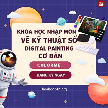 Khóa Học Nhập Môn Vẽ Kỹ Thuật Số - Digital Painting Cơ Bản ColorMe