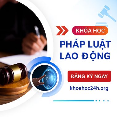 Khoá Học Pháp Luật Lao Động