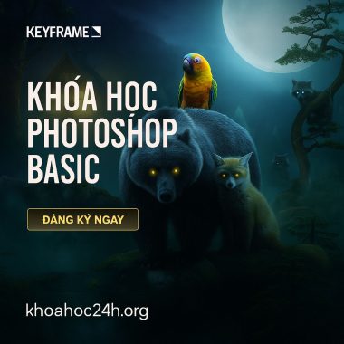 Khoá Học Photoshop Basic Keyframe