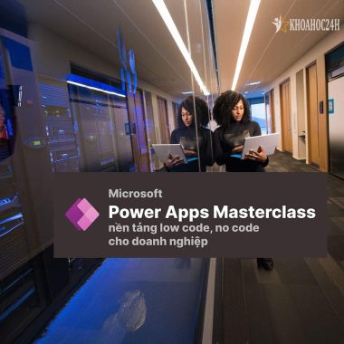 Khóa Học Power Apps Masterclass Tạo Ứng Dụng Low Code