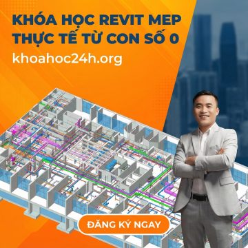 Khóa Học Revit Mep Thực Tế Từ Con Số 0