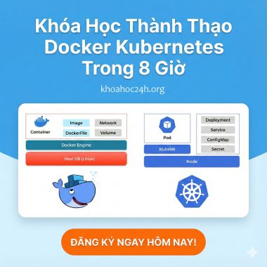 Khóa Học Thành Thạo Docker Kubernetes Trong 8 Giờ