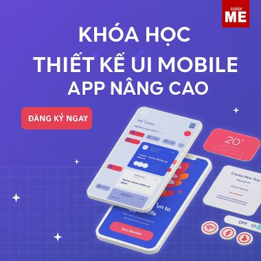 Khóa Học Thiết Kế UI Mobile App Nâng Cao Cùng ColorMe