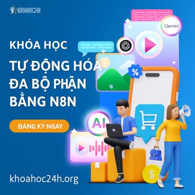 Khóa Học Thực Chiến Tự Động Hóa Đa Bộ Phận Bằng N8N