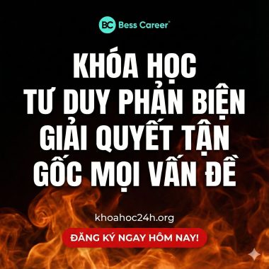Khóa Học Tư Duy Phản Biện Giải Quyết Tận Gốc Mọi Vấn Đề