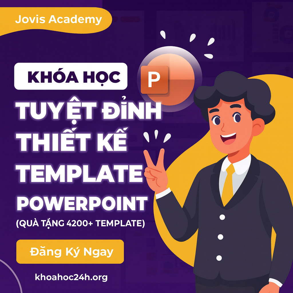 Khóa Học Tuyệt Đỉnh Thiết Kế Template Powerpoint (Quà Tặng 4200+ Template) Khóa Học Tuyệt Đỉnh Thiết Kế Template Powerpoint (Quà Tặng 4200+ Template)