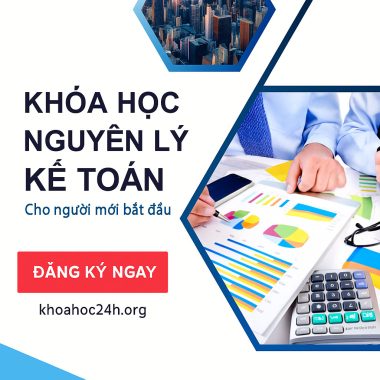 Share Khóa Học Nguyên Lý Kế Toán Cho Người Mới Bắt Đầu