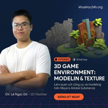 Khóa Học 3D Game Environment Modeling & Texture Cùng Digiart Academy