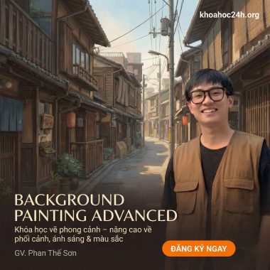 Khóa Học Background Painting Advanced Cùng Phan Thế Sơn