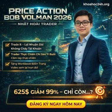 Khóa Học Đào Tạo Bob Volman Chuyên Sâu 2026 Cùng Nhật Hoài Trader