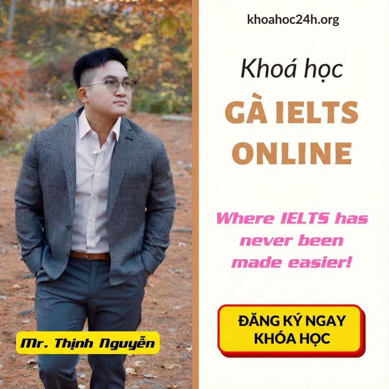 Khoá Học Gà IELTS Online By Mr. Thịnh Nguyễn