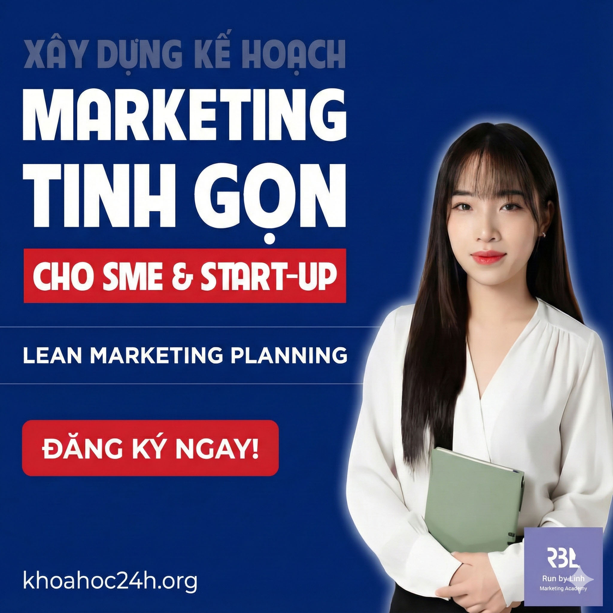 Khóa Học Lập Kế Hoạch Marketing Tinh Gọn Cho SME & Startup