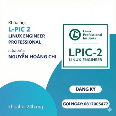 Khóa Học Linux Engineer Professional (LPIC-2) Cùng NGN Networking Academy
