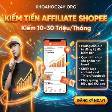 Khóa Học Shopee Affiliate 2025 – 2026 Cùng Phan Đức Nho