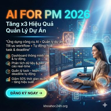 Khóa Học Tăng X3 Hiệu Quả Quản Lý Dự Án