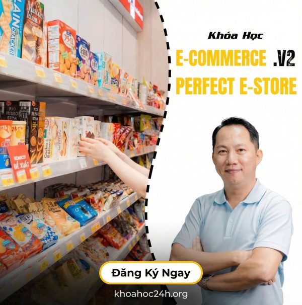 Khóa Học Thiết kế Cửa Hàng Trực Tuyến Chuẩn Chỉnh