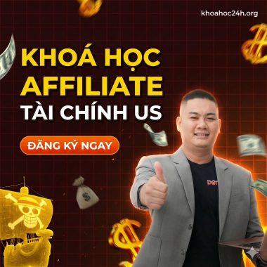 Khoá học Affiliate Tài Chính US