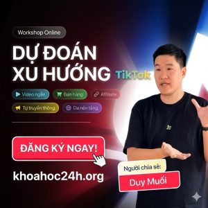 Khóa Học Dự Đoán Xu Hướng TikTok Mới Nhất