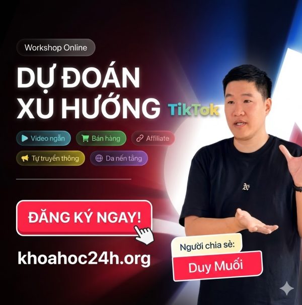 Khóa Học Dự Đoán Xu Hướng TikTok Mới Nhất