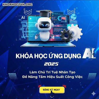 Khóa Học Ứng Dụng AI Thực Chiến 2025