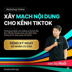 Buổi Workshop Xây Mạch Nội Dung Cho Kênh TikTok Cùng Team Duy Muối