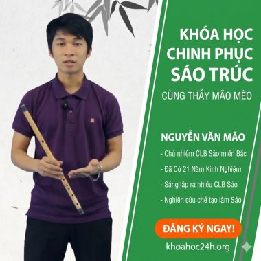 Khóa Học Chinh Phục Sáo Trúc Cùng Thầy Mão Mèo