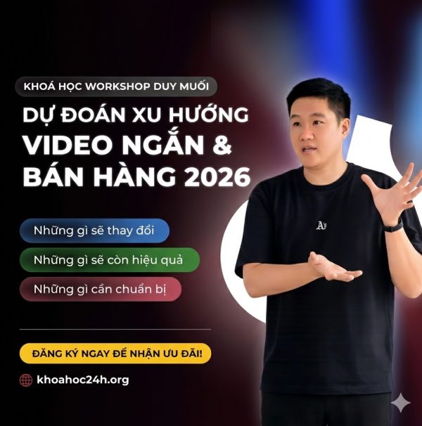 Khóa Học Workshop Duy Muối Dự đoán Xu Hướng 2026