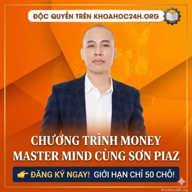 Khóa Học Chương Trình Money Master Mind Cùng Sơn Piaz