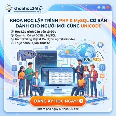 Khóa Học Lập trình PHP & MySQL cơ bản dành cho người mới cùng Unicode