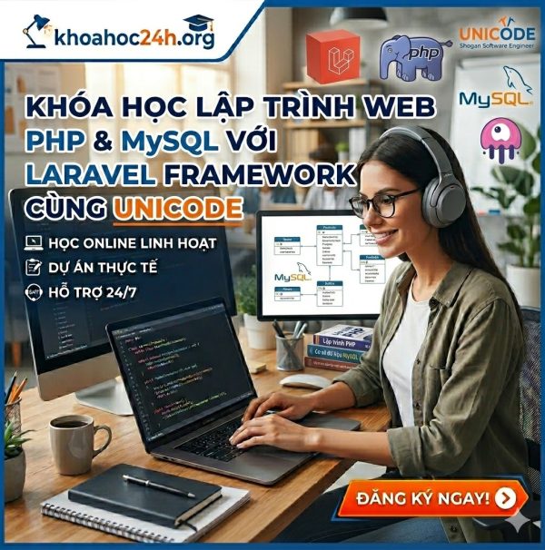 Khóa Học Lập trình web PHP & MySQL với Laravel Framework cùng Unicode