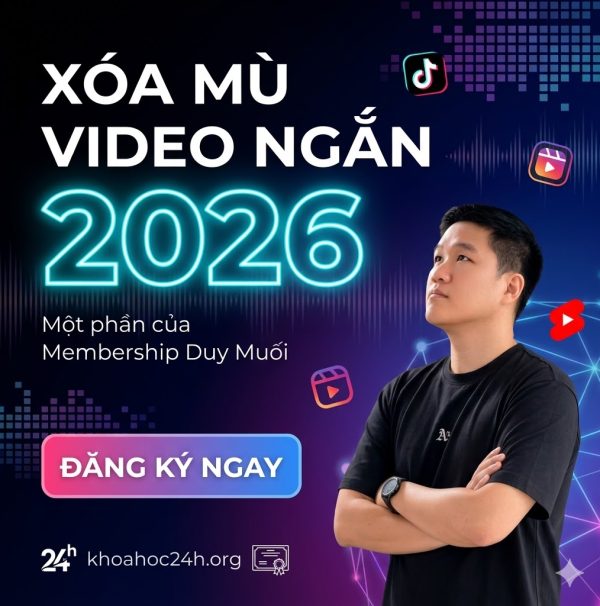 Khóa Học Workshop Xóa Mù Video Ngắn 2026 Cùng Duy Muối