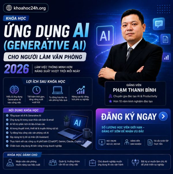 Khóa Học Ứng Dụng AI (Generative AI) Cho Người Làm Văn Phòng 2026