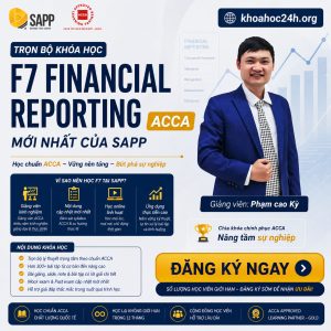 Trọn bộ khóa học F7 Financial Reporting ACCA 2025 của SAPP
