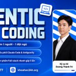 GÓP MUA CHUNG KHÓA HỌC AGENTIC VIBE CODING K02 – TS. NGUYỄN HỒNG PHÚC & DƯƠNG THÀNH TRÍ