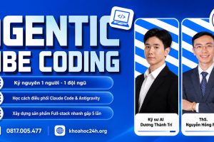 GÓP MUA CHUNG KHÓA HỌC AGENTIC VIBE CODING K02 – TS. NGUYỄN HỒNG PHÚC & DƯƠNG THÀNH TRÍ