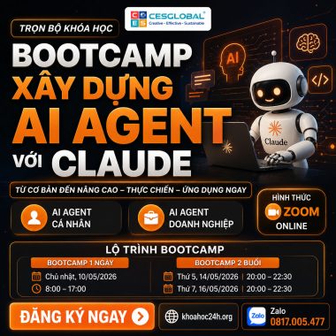 Trọn Bộ Khóa Học BOOTCAMP XÂY DỰNG AI AGENT VỚI CLAUDE – CES Global