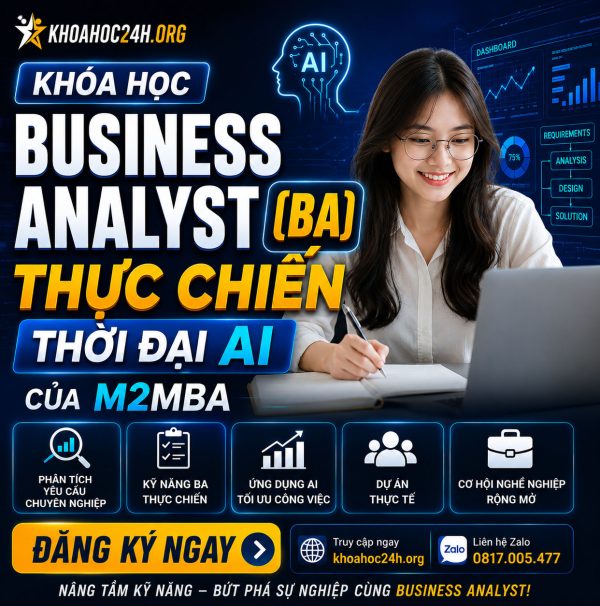 Trọn Bộ Khóa Học Business Analyst (BA) Thực Chiến Thời Đại AI Của M2MBA
